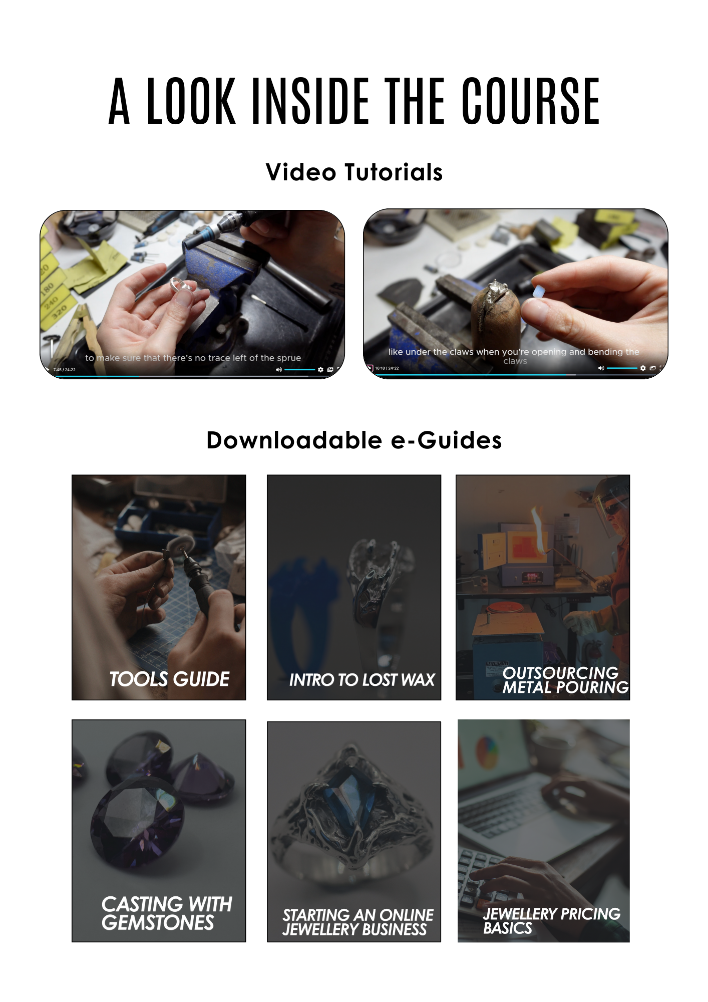 A look inside online metal bones jewellery lost wax course. Video tutorials preview for wax course, downloadable e-guides for tools for wax carving, intro to lost wax eguide, outsourcing metal pouring, casting with gemstones, starting an online jewellery business e-guide, jewellery pricing basics e-guide cover.