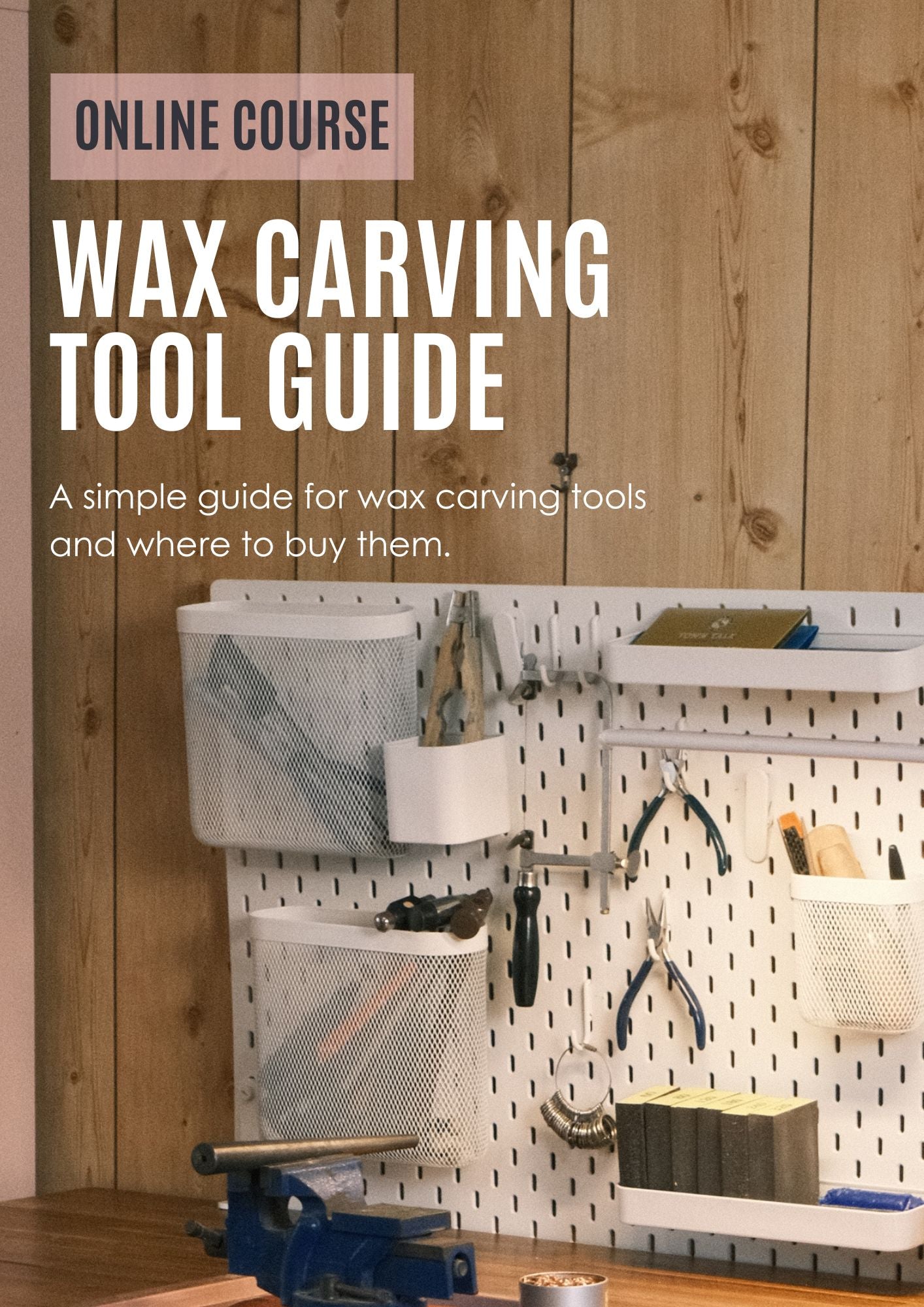 Wax Carving Tool Guide