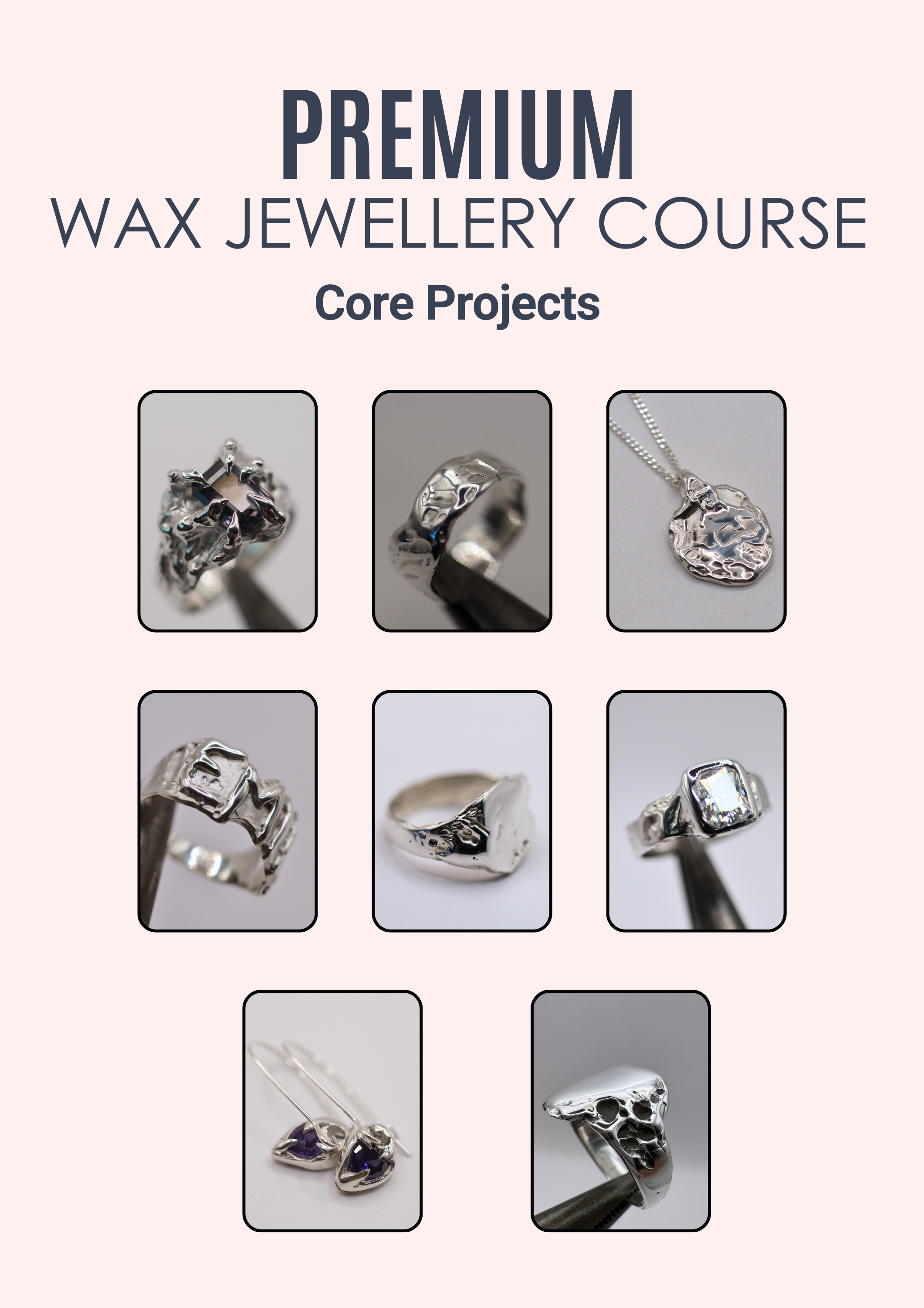 Core jewellery projects taught in the premium wax jewellery course by Metal Bones Jewellery including rings, pendants and stone setting